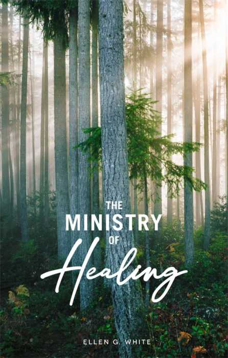 The Ministry of Healing - E. G. White