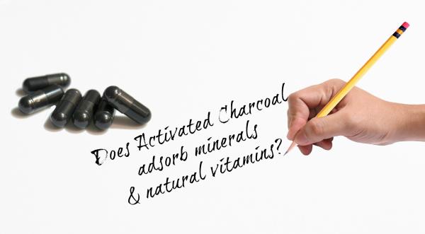 Does Activated Charcoal Adsorb Minerals & Vitamins?